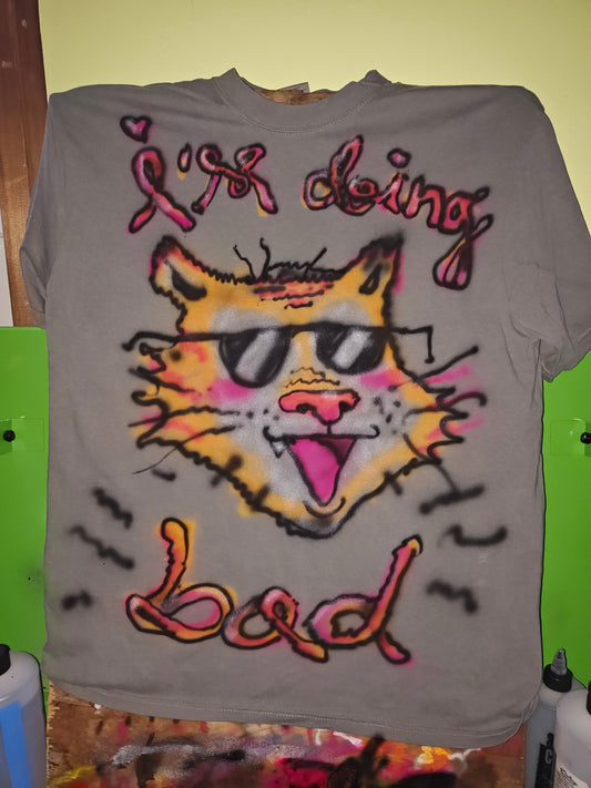 I'M DOING BAD size large