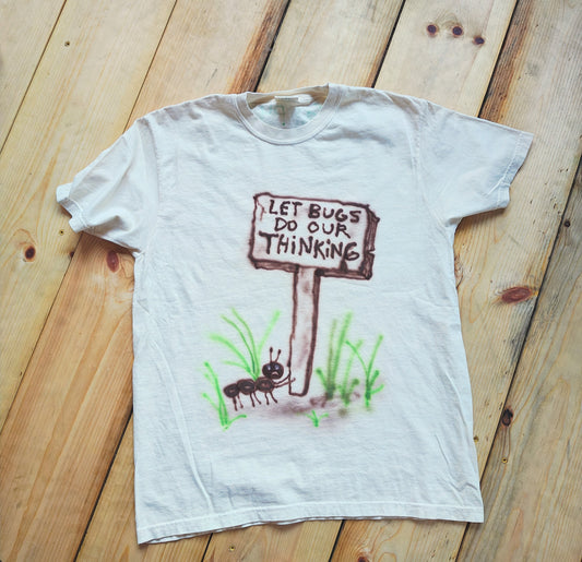 LET BUGS DO OUR THINKING RIPOFF size LARGE