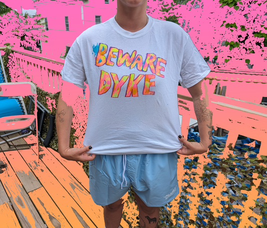 BEWARE DYKE TEE