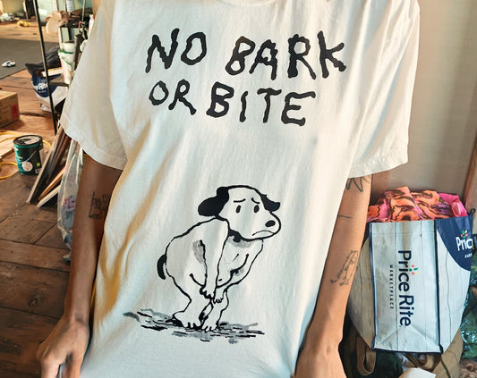 "NO BARK OR BITE" (SCREENPRINTED) * S-4XL * PRE ORDER !!!